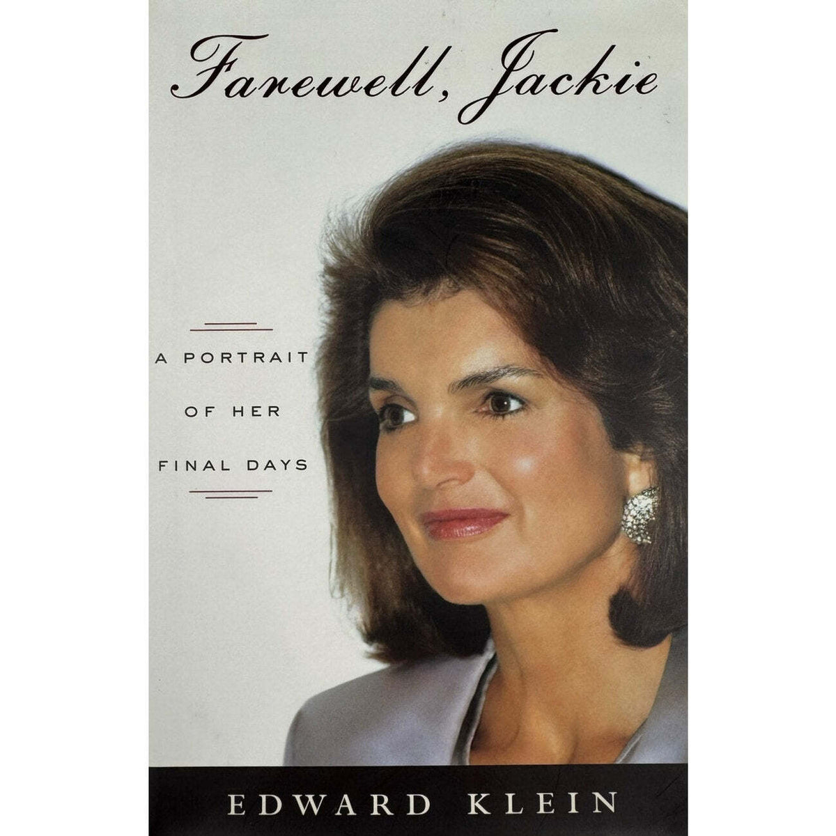 Farewell, Jackie by Edward Klein (Hardcover) - Image 1