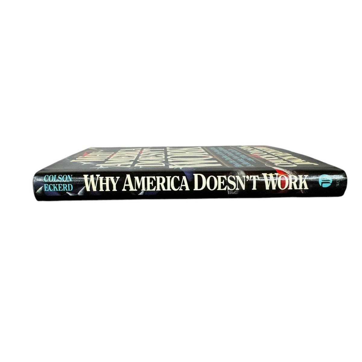Why America Doesn't Work by Chuck Colson & Jack Eckerd (Hardcover) - Image 3