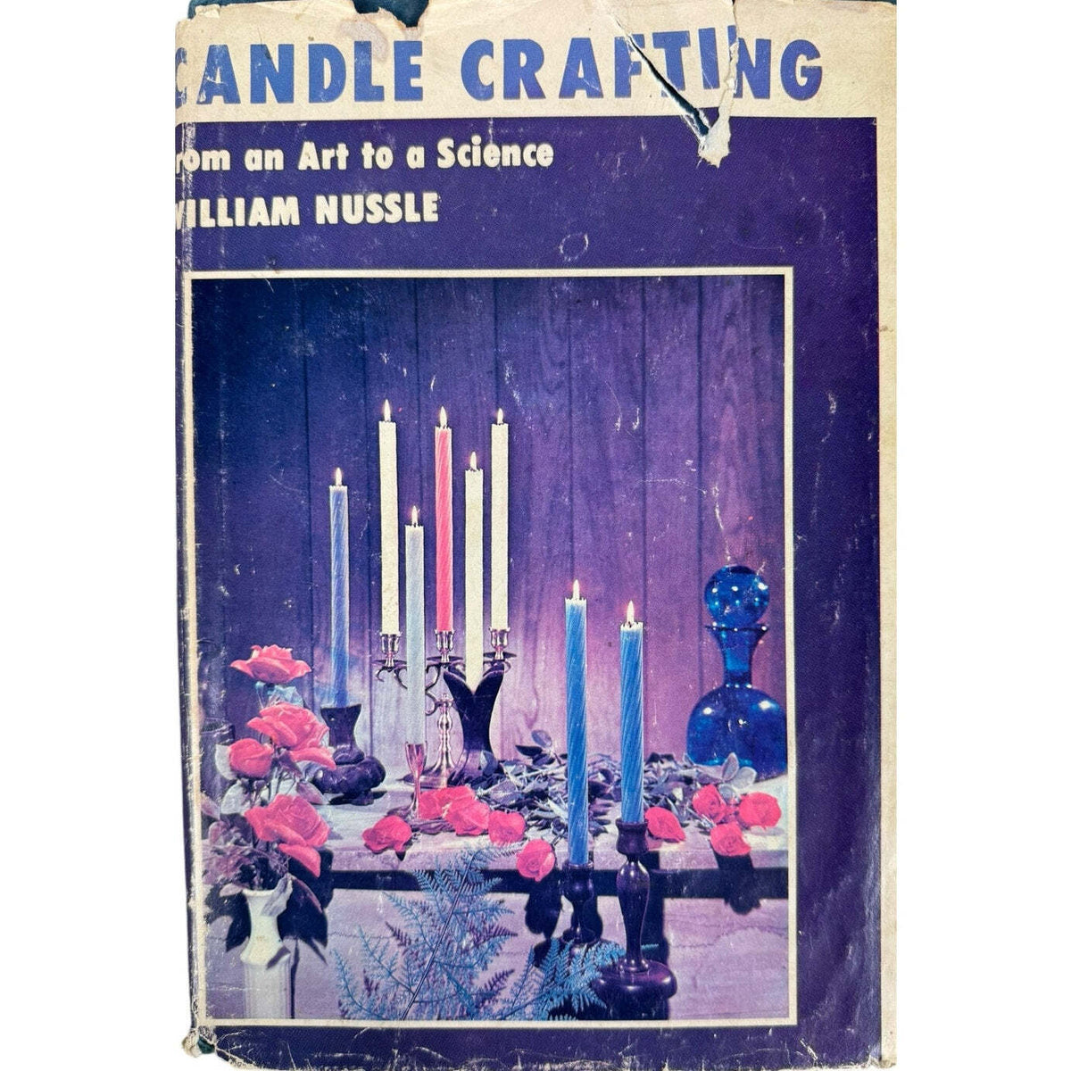 Candle Crafting by William Nussle (Hardcover) - Image 1