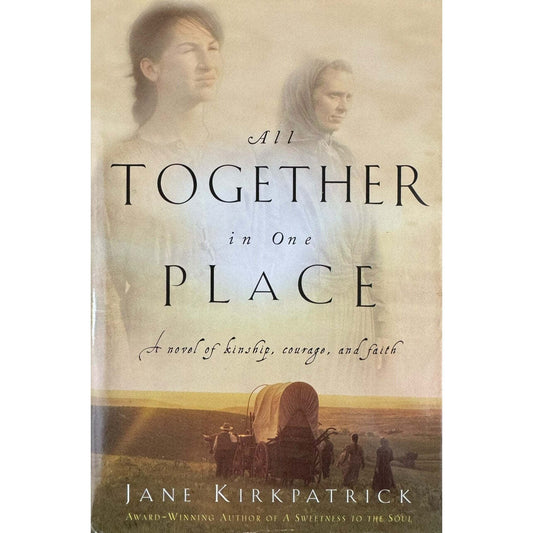 All Together in One Place by Jane Kirkpatrick (Hardcover) - Image 1