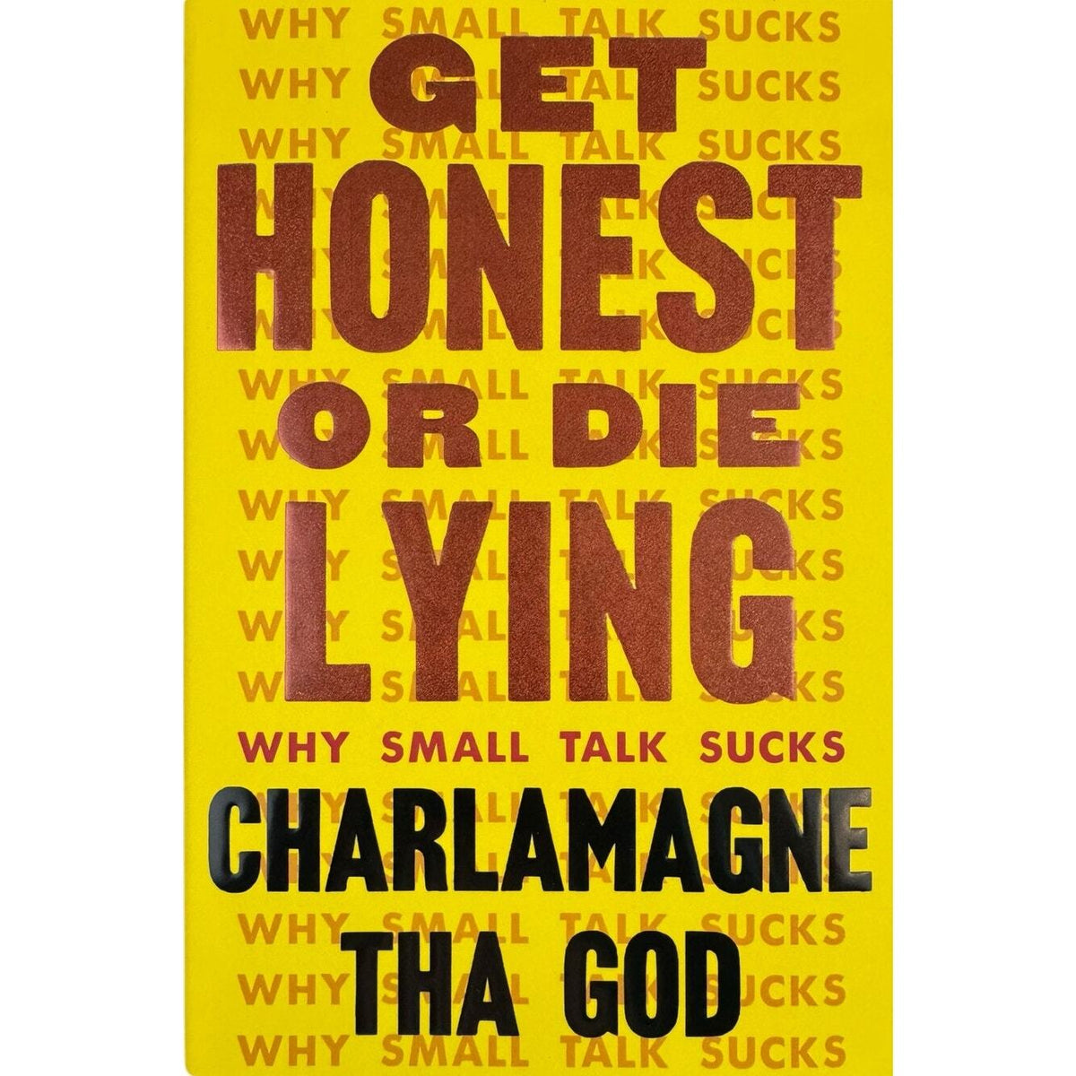 Get Honest or Die Trying by Charlamagne Tha God (Hardcover) - Image 1