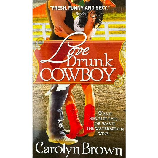 Love Drunk Cowboy by Carolyn Brown (Paperback) - Image 1