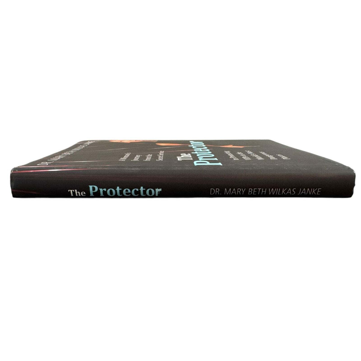 The Protector by Dr. Mary Beth Wilkas Janke (Hardcover) - Image 3