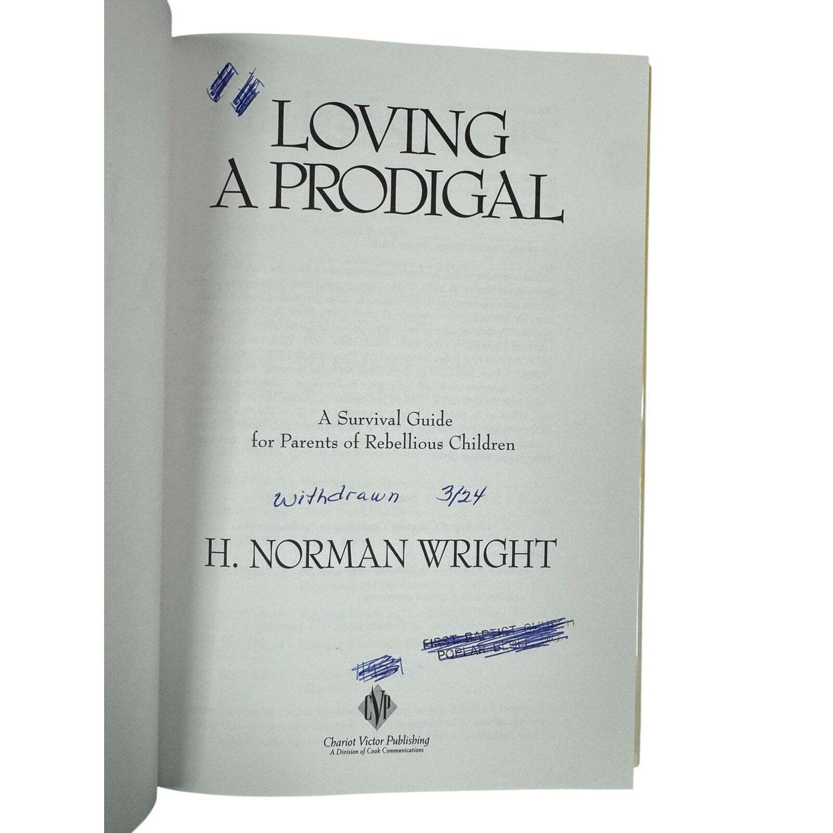 Loving a Prodigal by H. Norman Wright (Hardcover) - Image 8