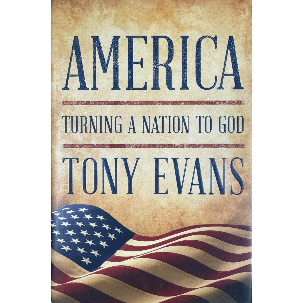 America Turning a Nation to God by Tony Evans (Hardcover) - Image 1