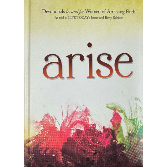 Arise by James and Betty Robison (Hardcover) - Image 1