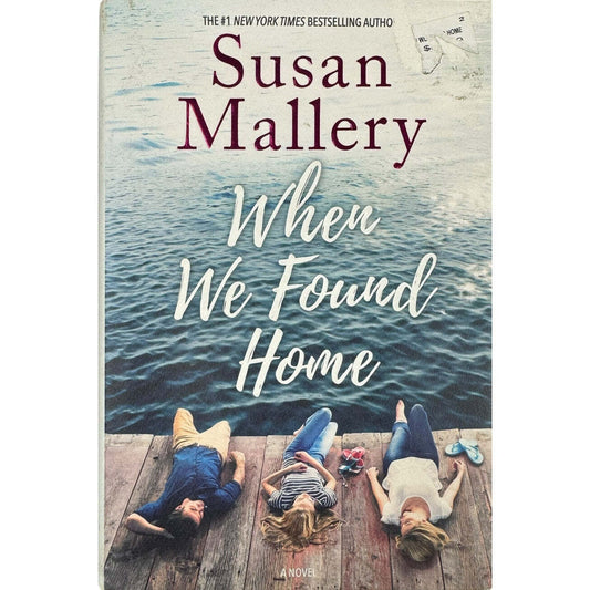 When We Found Home by Susan Mallery (Hardcover) - Image 1