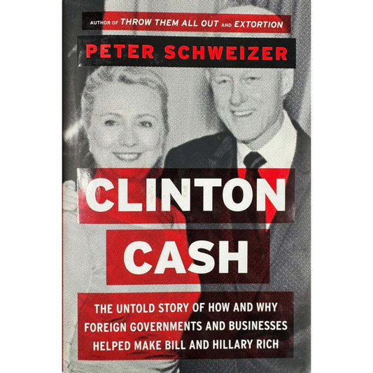 Clinton Cash by Peter Schweizer (Hardcover) - Image 1