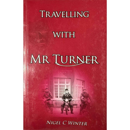 Travelling with Mr. Turner by Nigel C Winter (Paperback) - Image 1
