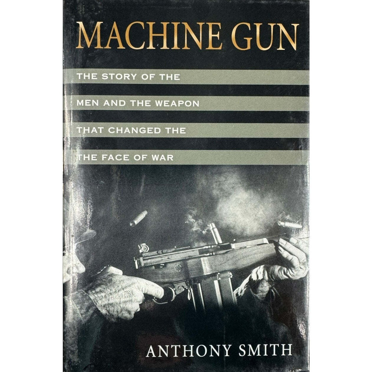Machine Gun by Anthony Smith (Hardcover) - Image 1