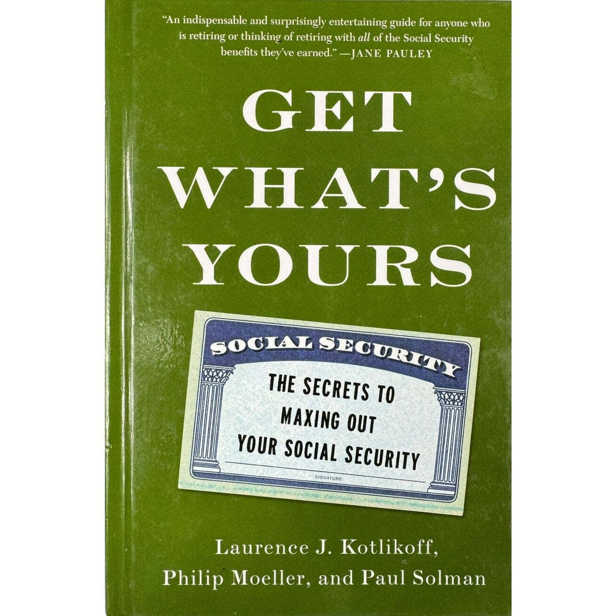 Get What's Yours by Laurence J. Kotlifkoff (Hardcover) - Image 1