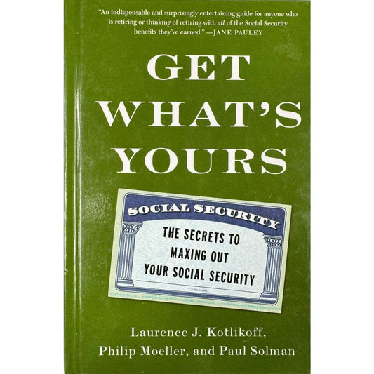 Get What's Yours by Laurence J. Kotlifkoff (Hardcover) - Image 1