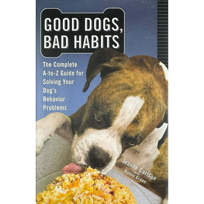 Good Dogs, Bad Habits by Jeanne Carlson (Hardcover) - Image 1