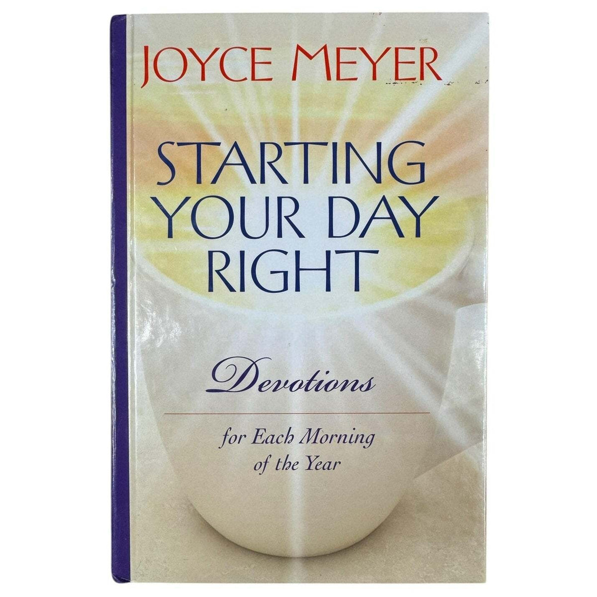 Starting Your Day Right by Joyce Meyer (Hardcover) - Image 2