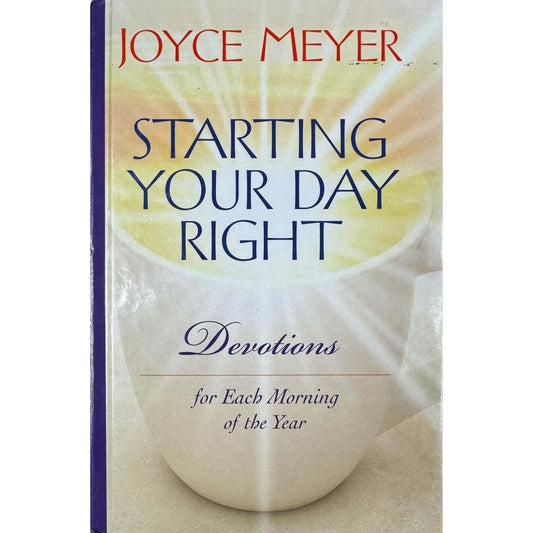 Starting Your Day Right by Joyce Meyer (Hardcover) - Image 1