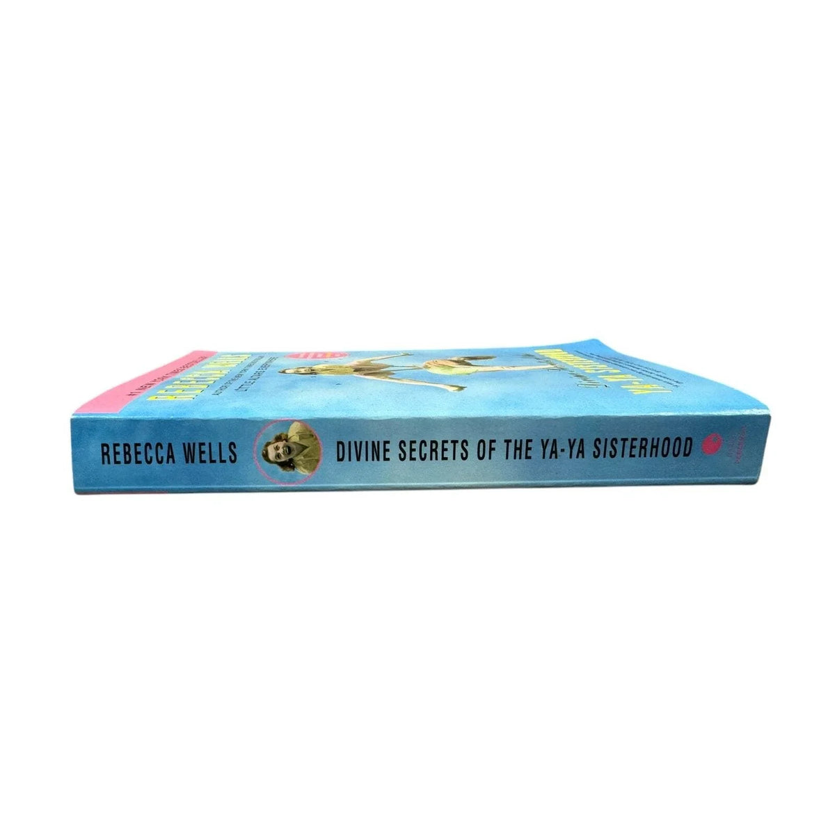 Divine Secrets of the Ya-Ya Sisterhood by Rebecca Wells (Paperback) - Image 3