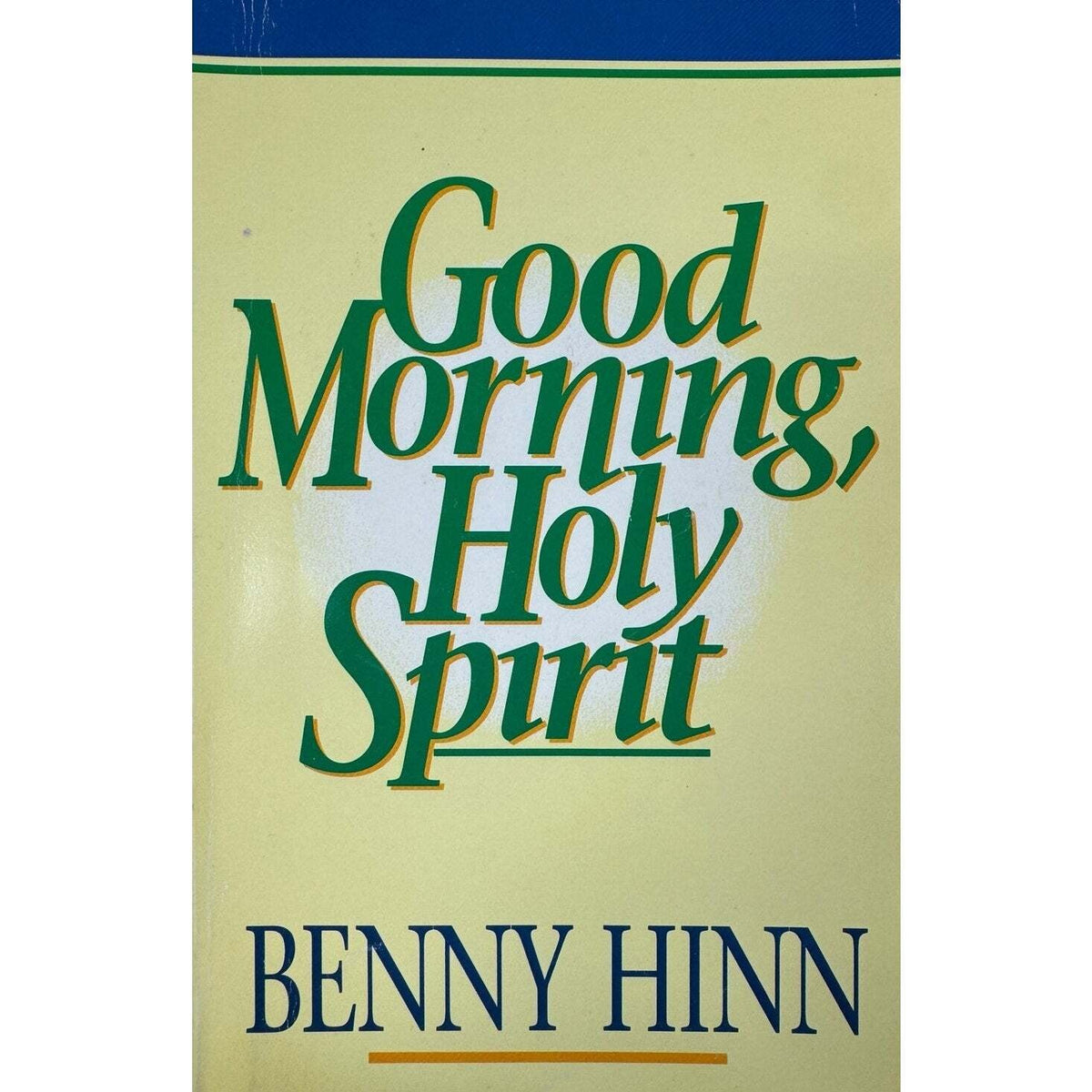 Good Morning, Holy Spirit by Benny Hinn (Paperback) - Image 1