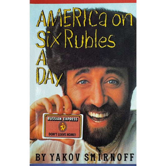 America on Six Rubles a Day by Yakov Smirnoff (Paperback) - Image 1