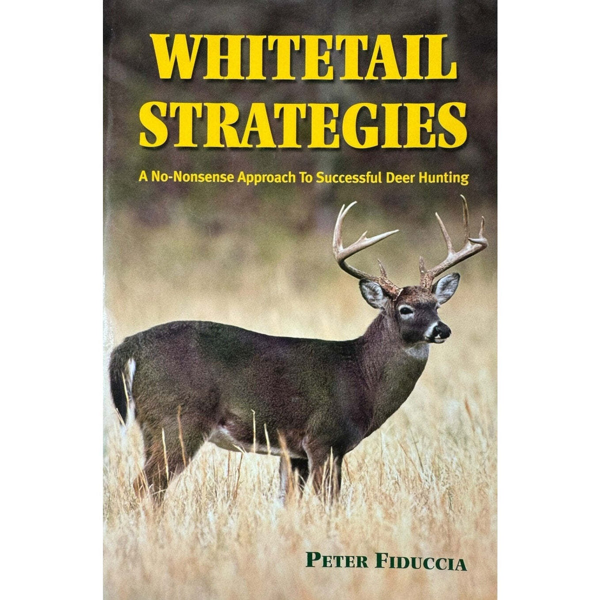 Whitetail Strategies by Peter Fiduccia (Paperback) - Image 1