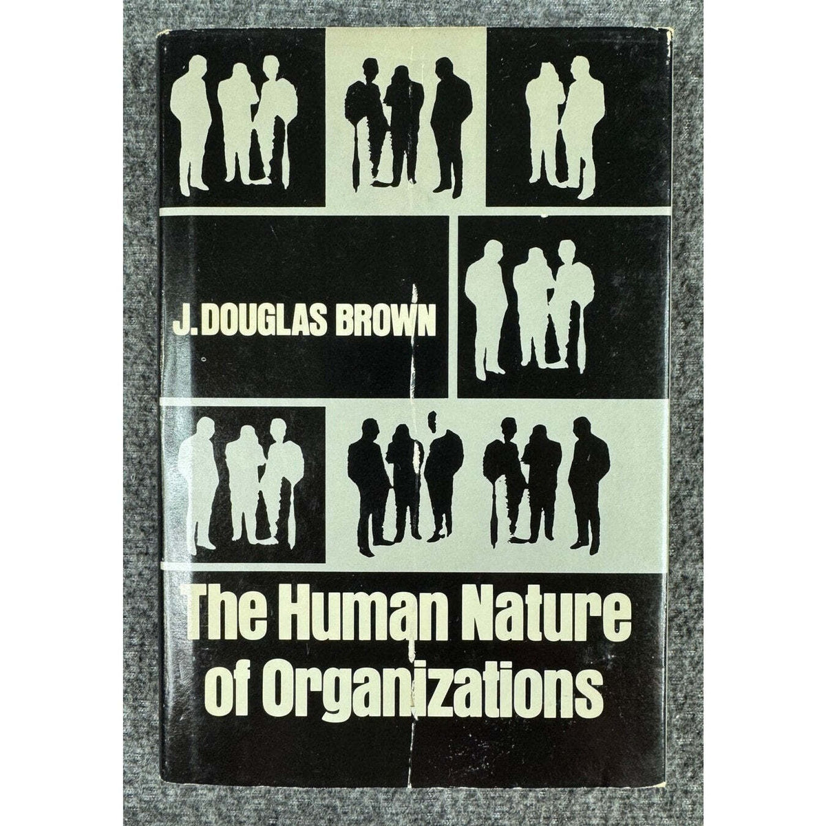 The Human Nature of Organizations by J. Douglas Brown (Hardcover) - Image 1