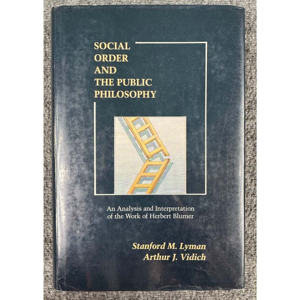 Social Order and the Public Philosophy by Lyman & Vidich (Hardcover) - Image 1