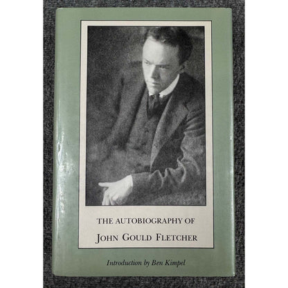 The Autobiography of John Gould Fletcher (Hardcover) - Image 1