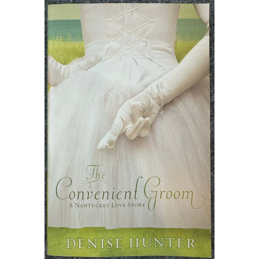 The Convenient Groom by Denise Hunter (Paperback) - Image 1