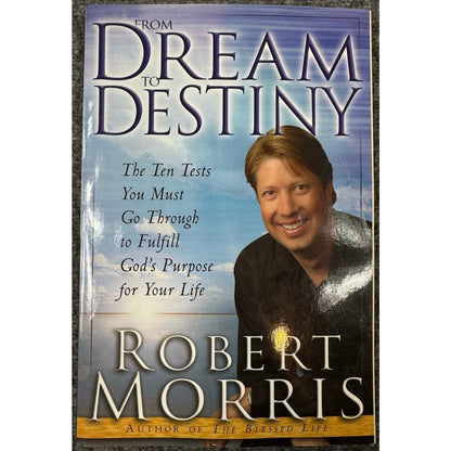 From Dream to Destiny by Robert Morris (Paperback) - Image 1