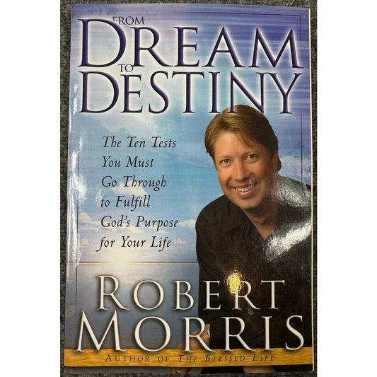 From Dream to Destiny by Robert Morris (Paperback) - Image 1