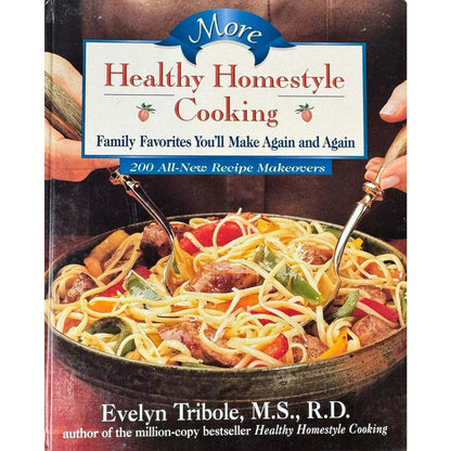 Healthy Homestyle Cooking by Evelyn Tribole, M.S., R.D. (Hardcover) - Image 1