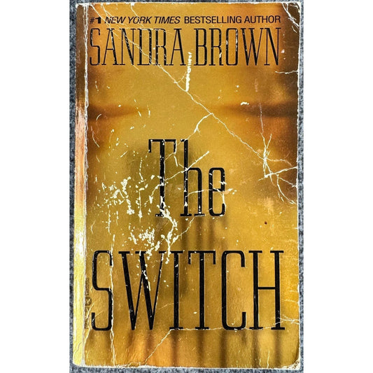 The Switch by Sandra Brown (Paperback) - Image 1