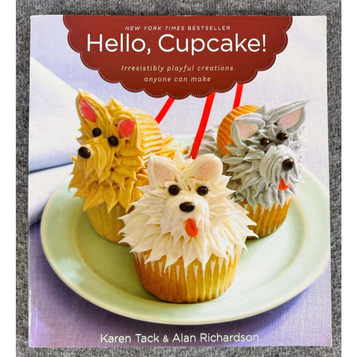 Hello, Cupcake! by Alan Richardson and Karen Tack (Paperback) - Image 1