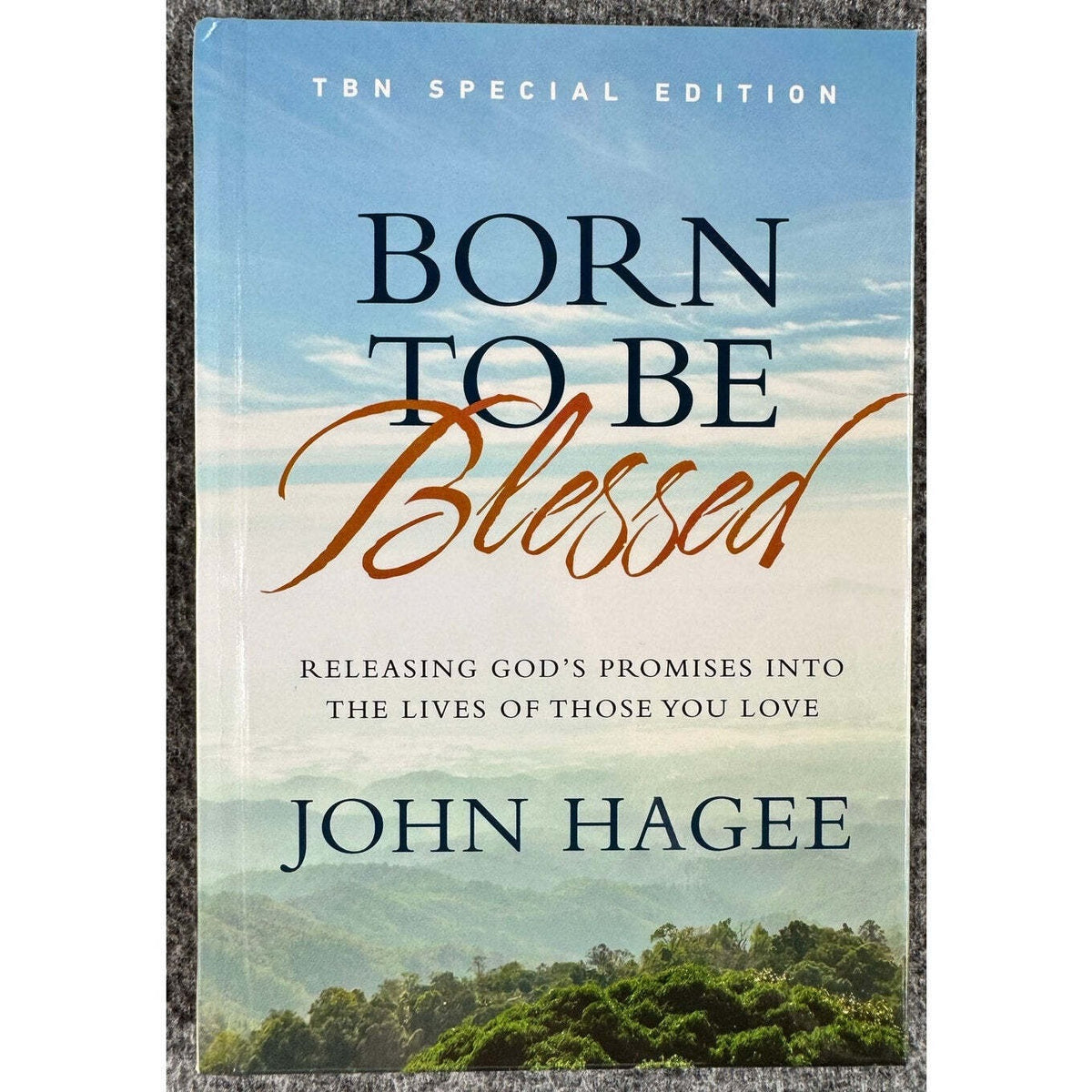 Born to be Blessed by John Hagee (Hardcover) - Image 1