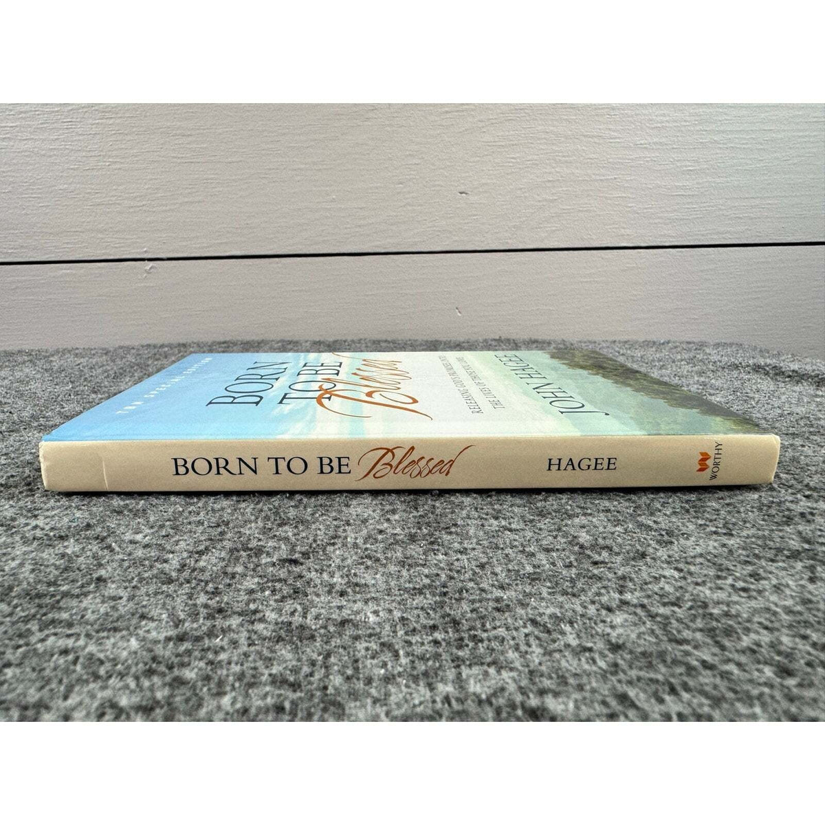 Born to be Blessed by John Hagee (Hardcover) - Image 3