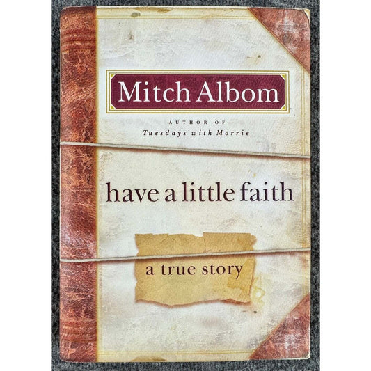 Have a Little Faith by Mitch Albom (Hardcover) - Image 1