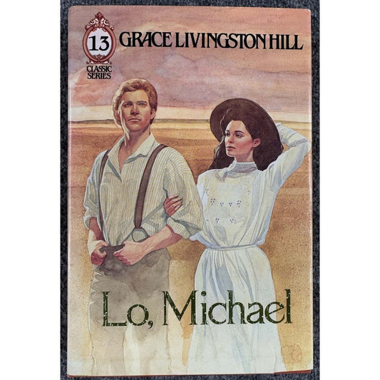 Lo, Michael by Grace Livingston Hill (Hardcover) - Image 1