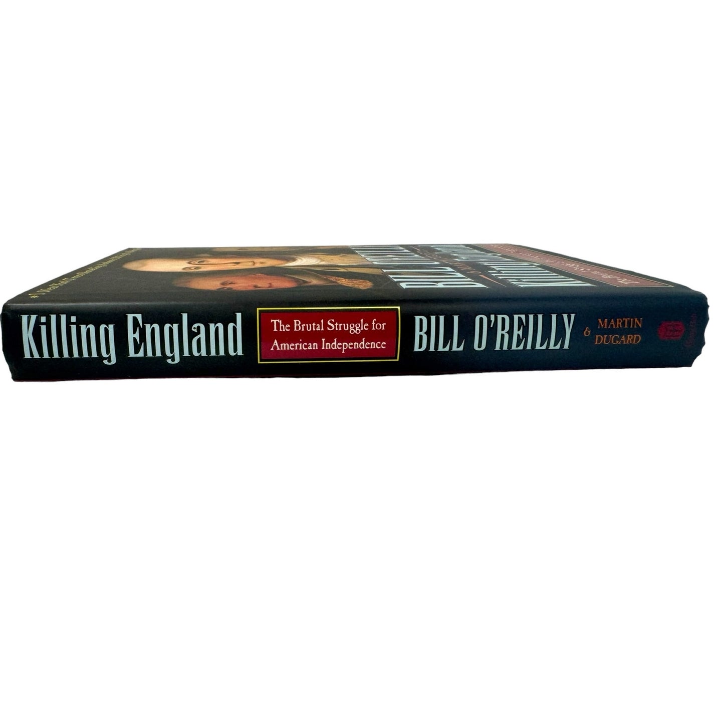 Killing England by Bill O'Reilly & Martin Dugard (Hardcover)