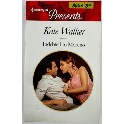 Indebted to Moreno by Kate Walker (Paperback)