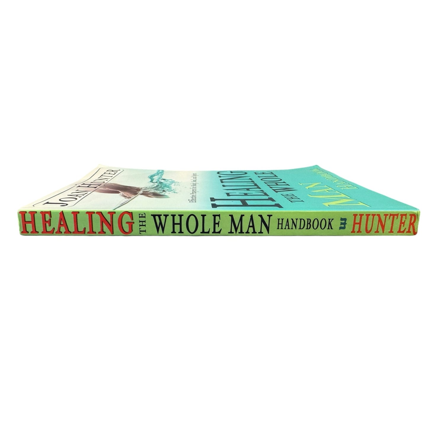 Healing the Whole Man by Joan Hunter (Paperback)