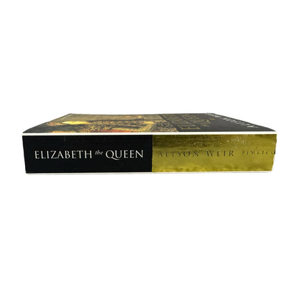 Elizabeth the Queen by Alison Weir (Paperback)