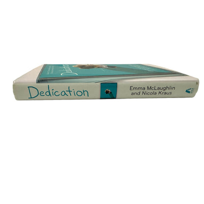 Dedication by Nicola Kraus & Emma McLaughlin (Hardcover)