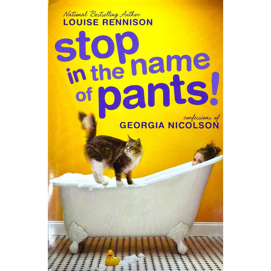 Stop in the Name of Pants! by Louise Rennison (Hardcover)