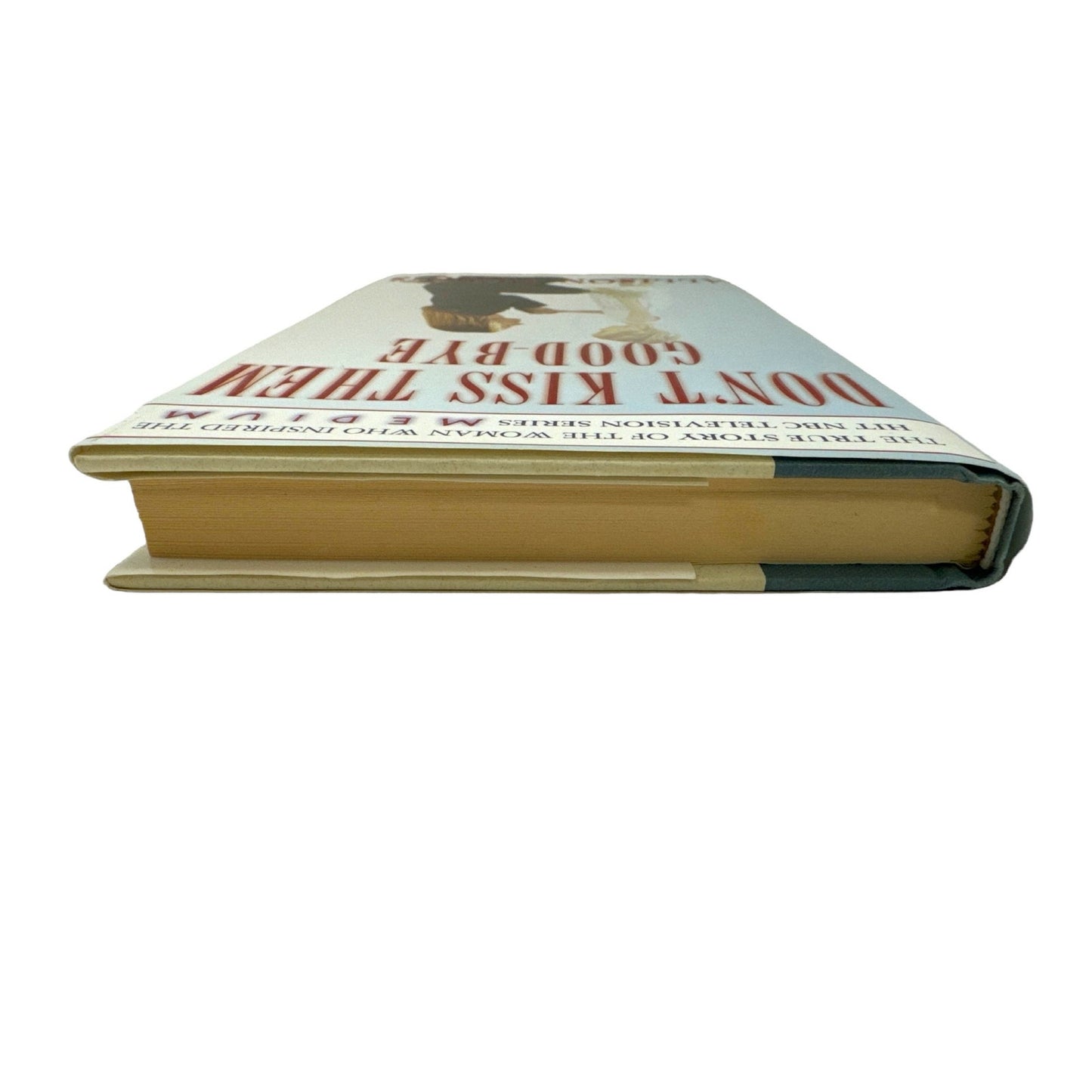 Don't Kiss them Good-Bye by Allison DuBois (Hardcover)