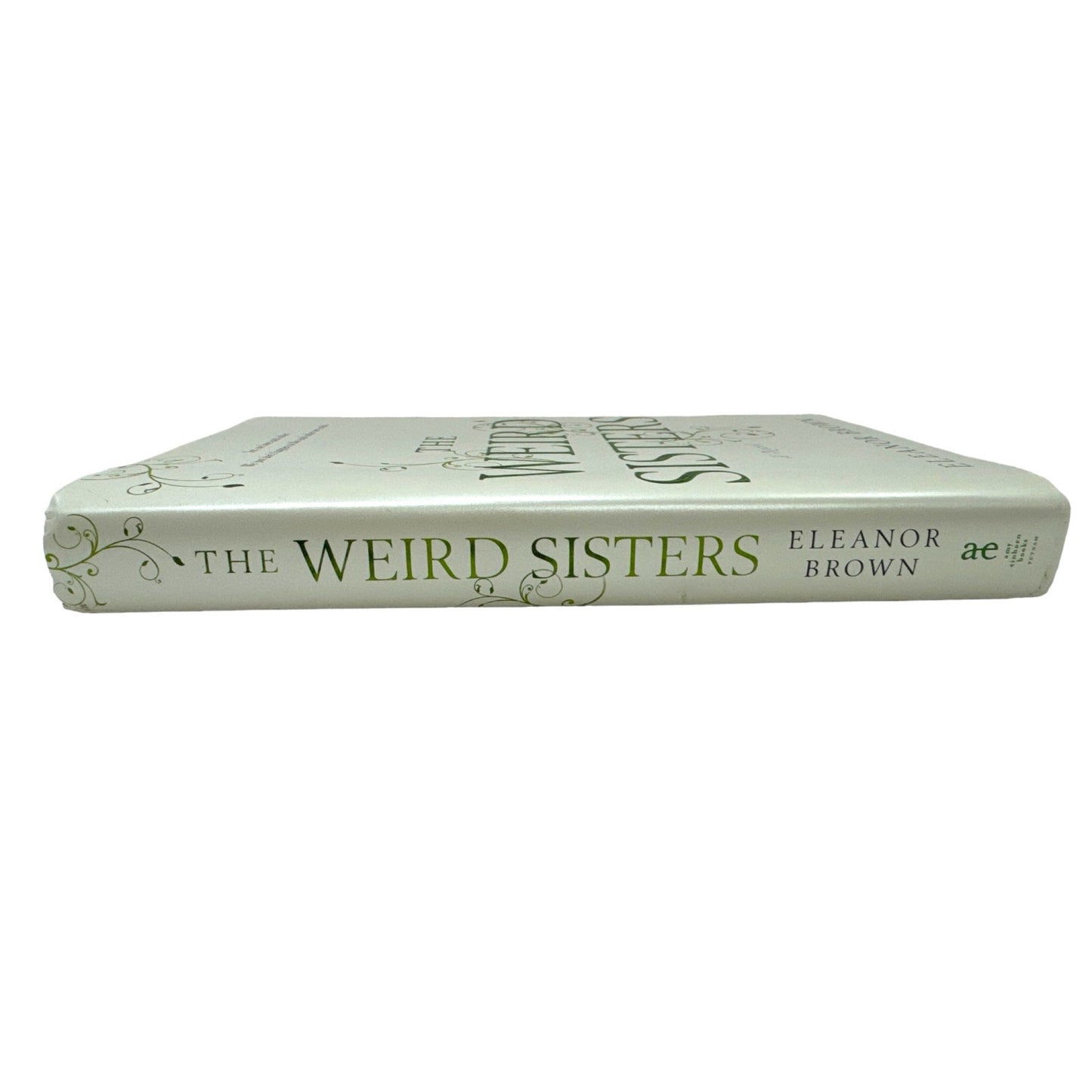 The Weird Sisters by Eleanor Brown (Hardcover)