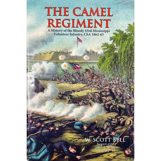 The Camel Regiment by W. Scott Bell (Hardcover)