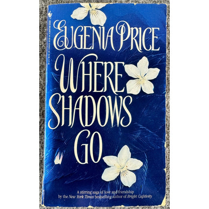 Where Shadows Go by Eugenia Price (Paperback)