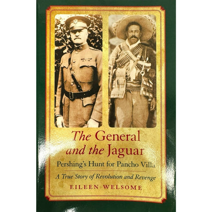 The General and the Jaguar by Eileen Welsome (Paperback)