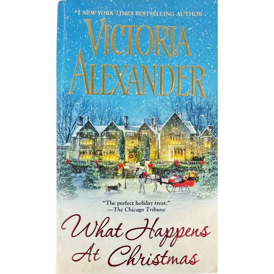 What Happens at Christmas by Victoria Alexander (Paperback)
