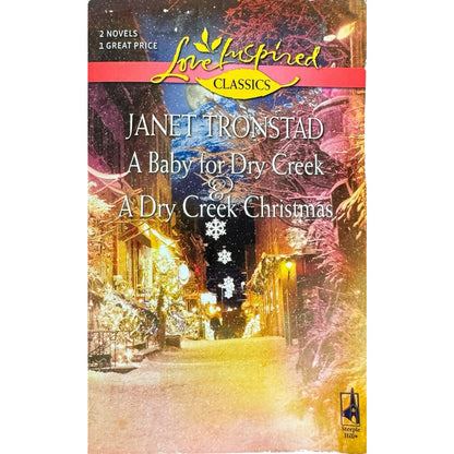 A Baby for Dry Creek / A Dry Creek Christmas by Janet Tronstad (Paperback)