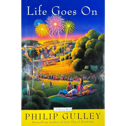 Life Goes on by Philip Gulley (Hardcover)